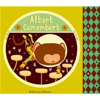 Le monde animaginaire, Albert Camembert