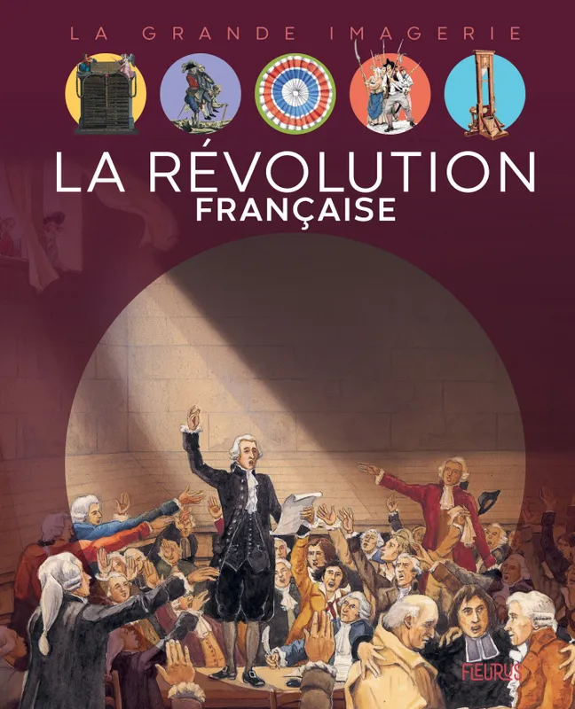 Livres Jeunesse de 6 à 12 ans Documentaires Histoire et civilisations LA REVOLUTION FRANCAISE Émilie Beaumont