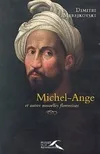 Michel-Ange, et autres nouvelles florentines