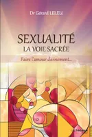 Sexualité - La voie sacrée