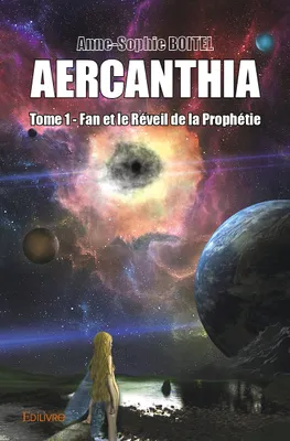 1, Aercanthia, Fan et le Réveil de la prophétie
