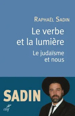 Le verbe et la lumière - Le judaïsme et nous