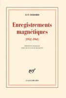 Enregistrements magnétiques, (1952-1961)