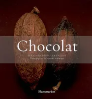 Chocolat (Coffret), L'histoire du chocolat - Le goût du chocolat