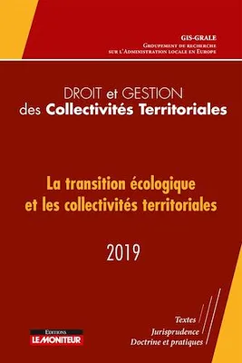 Droit et gestion des Collectivités Territoriales - 2019, La transition écologique et les collectivités territoriales - 2019