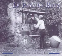 Retz (Le Pays de), Pierre Fréor, un photographe du quotidien