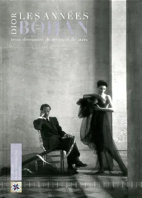 Dior, les années Bohan, 1961-1989, trois décennies de styles et de stars