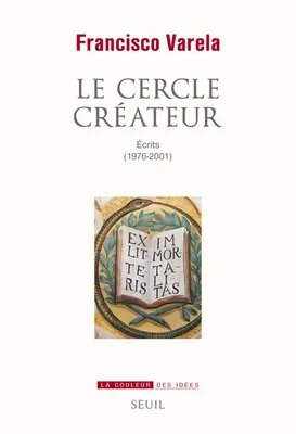Le Cercle créateur, Écrits (1976-2001)