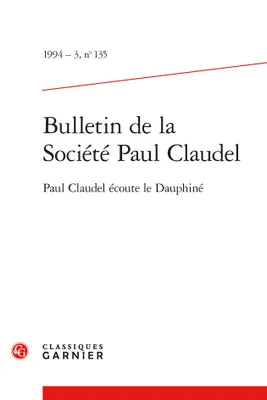 Bulletin de la Société Paul Claudel, Paul Claudel écoute le Dauphiné