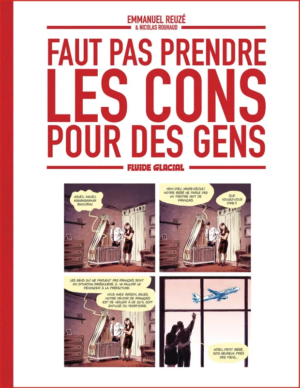 Livres Loisirs Humour 1, Faut pas prendre les cons pour des gens Nicolas ROUHAUD, Emmanuel Reuzé