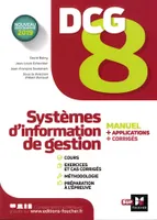 8, DCG 8 - Systèmes d'information de gestion - Manuel et applications