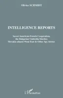 Intelligence reports, Secret American-French Cooperation, the Bulgarian Umbrella Murder, Slovakia almost Went East & Other Spy Stories