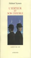 L'éditeur et son double., [1], [1983-1987], L'éditeur et son double - Carnets-1 1983-1987, carnets