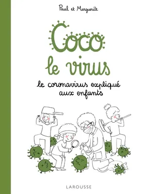 Coco le virus / le coronavirus expliqué aux enfants, Le coronavirus expliqué aux enfants