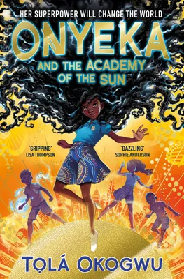 Onyeka and the Academy of the Sun (Onyeka 1)