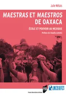 Maestras et maestros de Oaxaca, École et pouvoir au Mexique