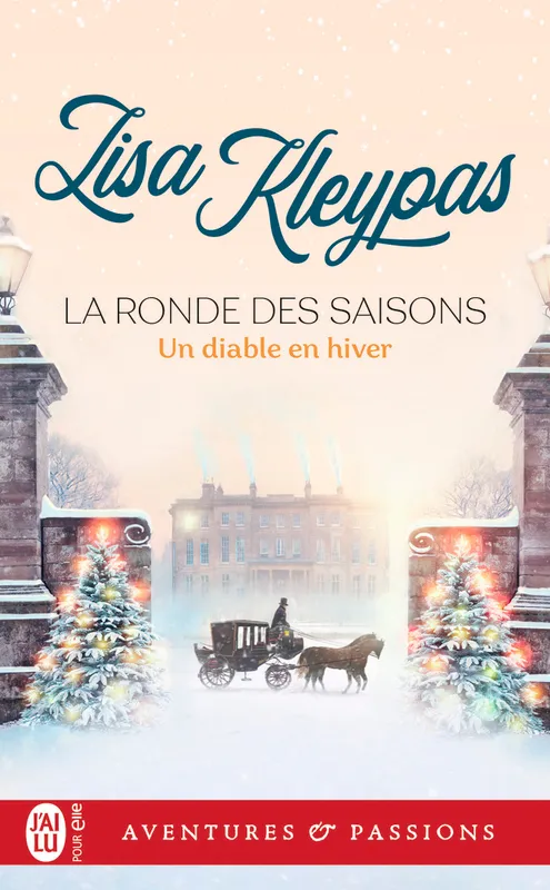 Livres Littérature et Essais littéraires Romance La ronde des saisons, 3, Un diable en hiver Lisa Kleypas