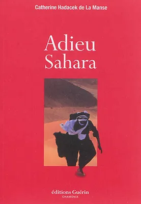 Adieu Sahara