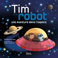 TIM ET LE ROBOT, Une aventure dans l'espace