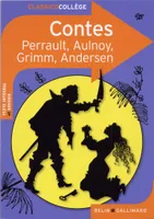 Contes, Charles Perrault, Mme d'Aulnoy, Jacob et Wilhelm Grimm, Hans Christian Andersen