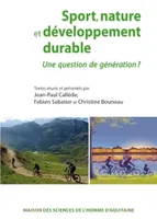 Sport, nature et développement durable, Une question de génération ?