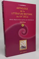 Anthologie de la littérature bretonne au XXème siècle, Deuxième partie, 1919-1944, Breiz atao et les autres en littérature, 1919-1944