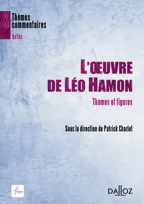L'oeuvre de Léo Hamon, Thèmes et figures