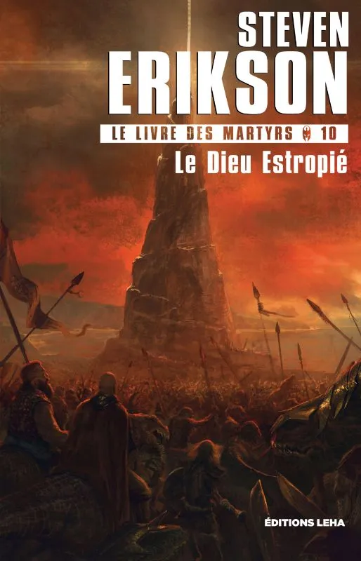 Livres Littératures de l'imaginaire Science-Fiction Le livre des martyrs, 10, Le dieu estropié, Le livre des martyrs Steven Erikson