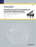 Paraphrases and Transcriptions, from his stage works by H.v. Bülow, K. Klindworth, F. Liszt, J. Raff, J. Rubinstein, H. Rupp. piano.