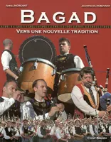 Bagad, vers une nouvelle tradition