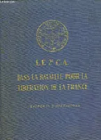 Le 2e C.A. dans la Bataille pour la Libération de la France. Rapports d'Opérations.