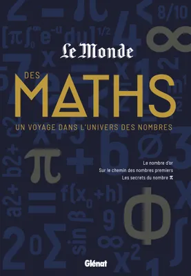 Le Monde des maths, Un voyage dans l'univers des nombres