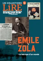 Emile Zola, La fabrique d'un monde