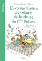L'extraordinaire aventure de la classe de Mlle Petsec
