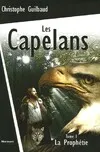 1, Les Capelans Tome I : La prophétie, roman fantastique