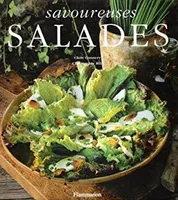 Savoureuses salades: L'art de cultiver et de préparer les salades Hill, Christopher and Connery, Clare, l'art de cultiver et de préparer les salades