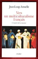 Vers un multiculturalisme français, L 'empire de la coutume