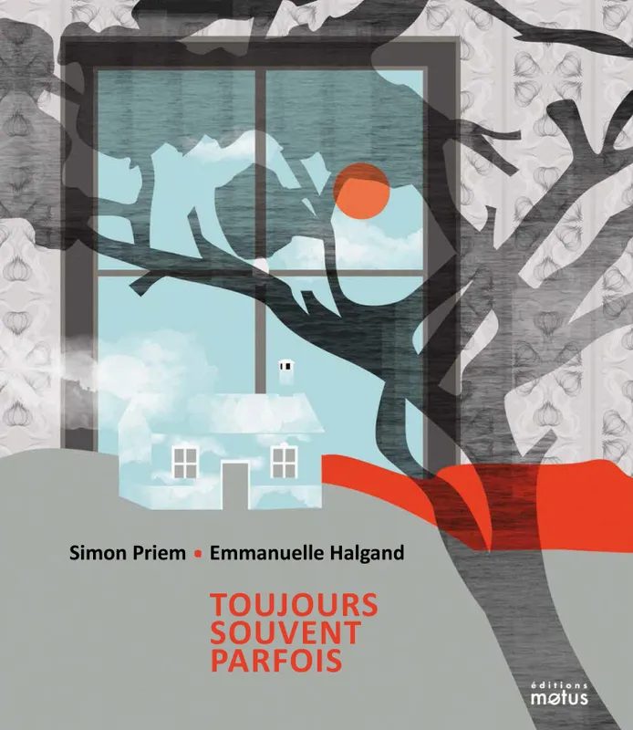 Livres Jeunesse de 3 à 6 ans Albums Toujours, souvent, parfois Emmanuelle Halgand, Simon Priem