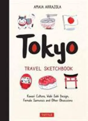 Tokyo Travel Sketchbook /anglais