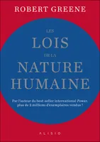 Les lois de la nature humaine, Par l'auteur du best-seller international Power!