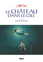 L'art de, L'Art du Château dans le ciel -, L'Art du Château dans le ciel - Studio Ghibli