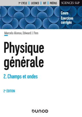 2, Physique générale - Tome 2 - 2e éd, Champs et ondes