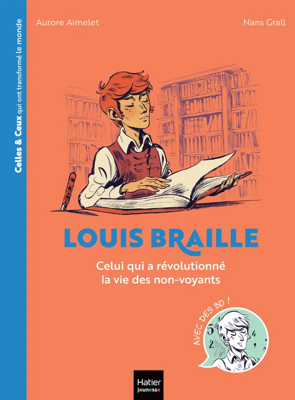 Jeux et Jouets Livres Livres pour les  6-9 ans Romans Celles et ceux qui ont transformé le monde - Louis Braille Aurore Aimelet