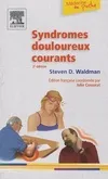 Syndromes douloureux courants