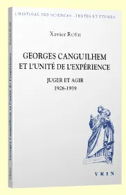 Georges Canguilhem et l'unité de l'expérience, Juger et agir 1926-1939