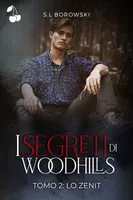 I segreti di Woodhills 2, Lo Zenit