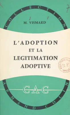 L'adoption et la légitimation adoptive