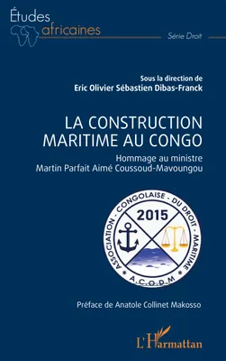 La construction maritime au Congo, Hommage au ministre Martin Parfait Aimé Coussoud-Mavoungou