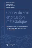 Cancer du sein en situation métastatique, Compte-rendu du cours supérieur francophone de cancérologie (Nice - Saint-Paul de Vence, 7-9 janvier 2010)