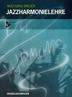 Jazzharmonielehre, Grundlagenwissen. Méthode.